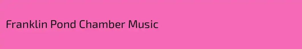 Franklin Pond Chamber Music
